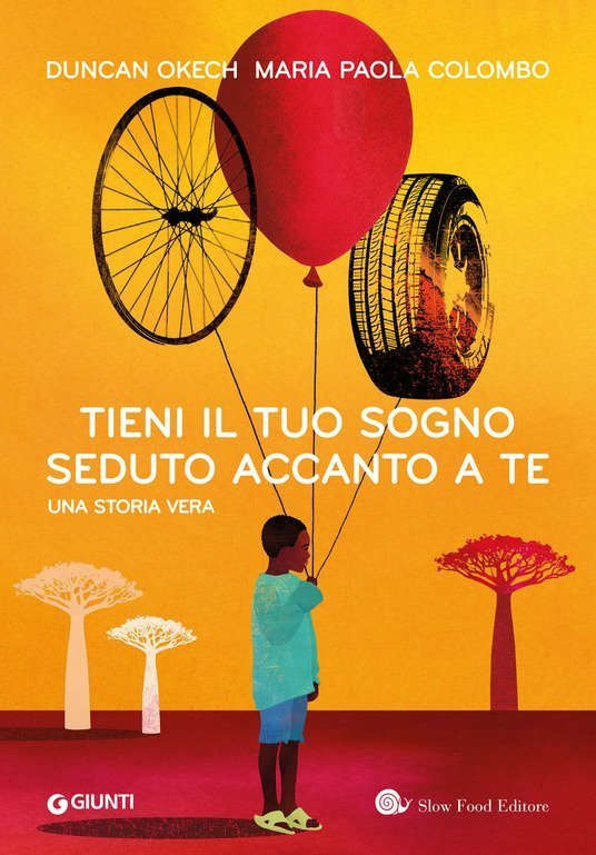 Presentation of the book 'Tieni il tuo sogno seduto accanto a te' Duncan Okech, Maria Paola Colombo, Giunti Slow Food editore