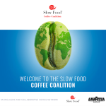 SLOW FOOD COFFEE COALITION: TOGETHER FOR A GOOD, CLEAN AND FAIR COFFEE FOR ALL