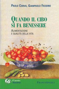 Quando il cibo si fa benessere. Alimentazione e qualità della vita